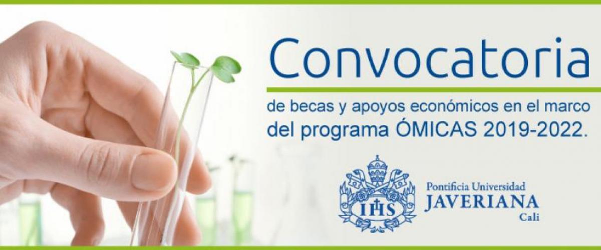 El programa ÓMICAS abre convocatoria El programa ÓMICAS abre convocatoria